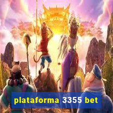 plataforma 3355 bet